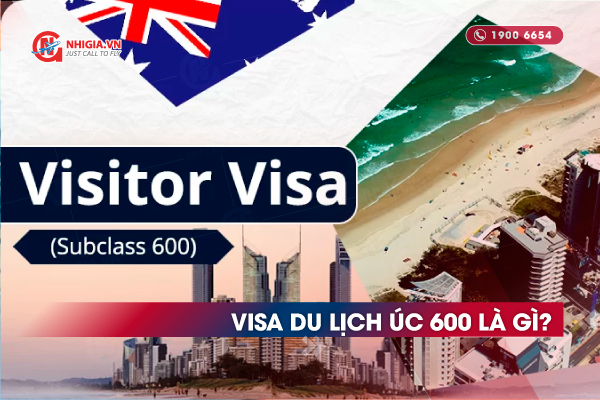 Visa du lịch Úc 600 là gì?
